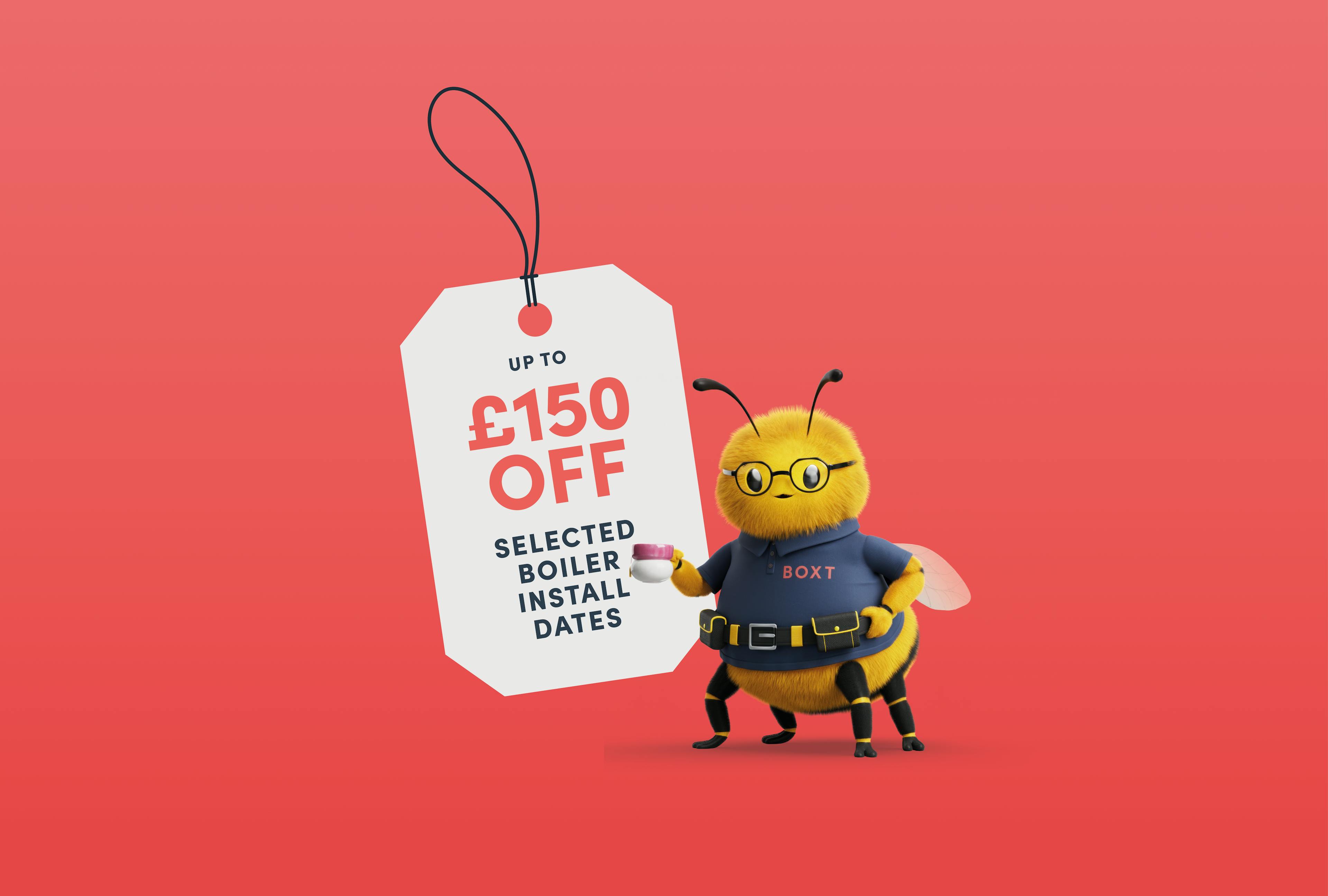 Save up to £150 on selected boiler install dates