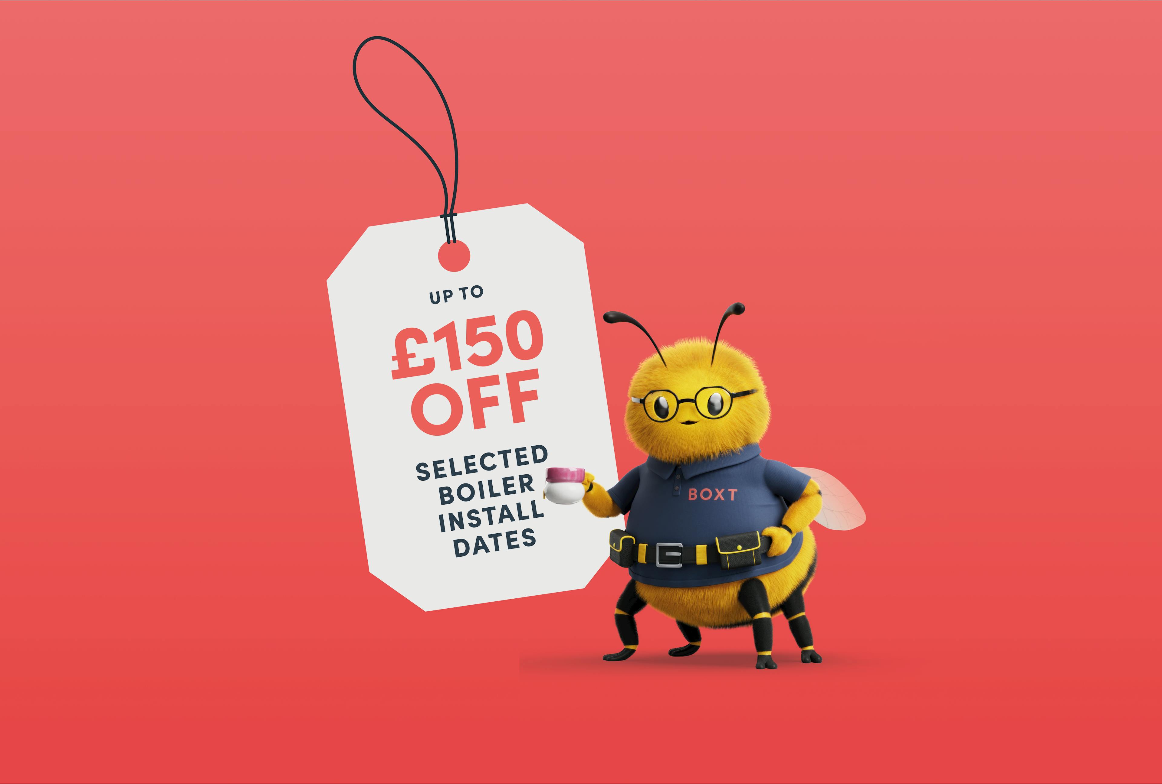Save up to £150 on selected boiler install dates